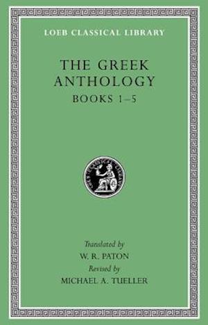 The Greek Anthology, Volume I