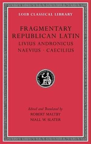 Fragmentary Republican Latin, Volume VI