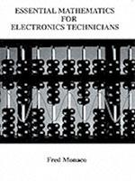 Essential Mathematics for Electronics Technicians