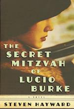 The Secret Mitzvah of Lucio Burke