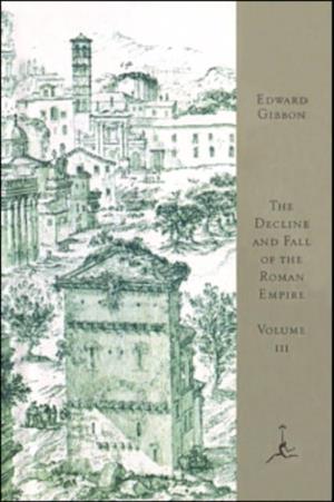 Decline and Fall of the Roman Empire, Volume III