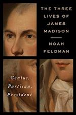Three Lives of James Madison