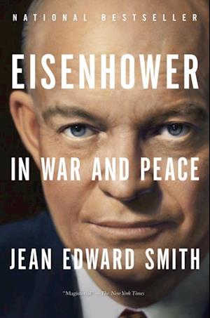 Eisenhower in War and Peace