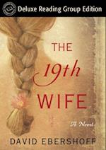 19th Wife (Random House Reader's Circle Deluxe Reading Group Edition)