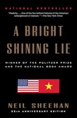 A Bright Shining Lie: John Paul Vann and America in Vietnam /]cneil Sheehan