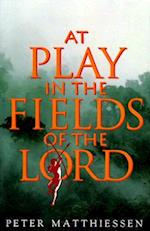 At Play in the Fields of the Lord