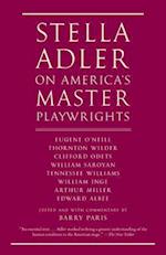 Stella Adler on America's Master Playwrights