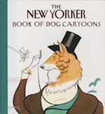 The New Yorker Book of Dog Cartoons