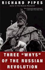 Three "Whys" of the Russian Revolution