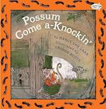 Possum Come A Knockin #