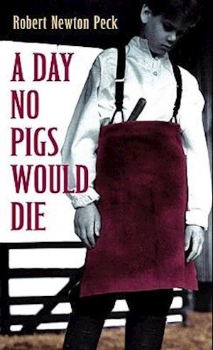 A Day No Pigs Would Die