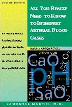 All You Really Need to Know to Interpret Arterial Blood Gases