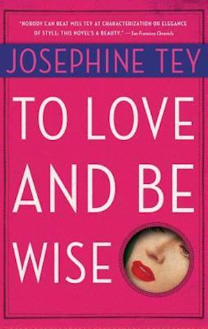 To Love and Be Wise