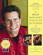Rick Bayless's Mexican Kitchen