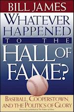 Whatever Happened to the Hall of Fame