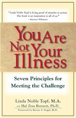 You Are Not Your Illness
