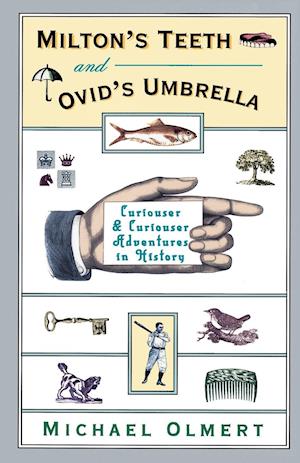 Milton's Teeth & Ovid's Umbrella