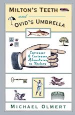 Milton's Teeth & Ovid's Umbrella