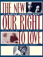 The New Our Right to Love