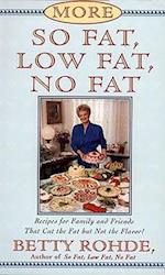 More So Fat, Low Fat, No Fat for Family and Friends