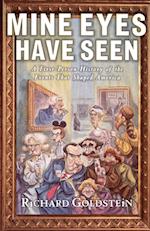 Mine Eyes Have Seen: A First -Person History of the Events That Shaped America 