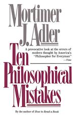 Ten Philosophical Mistakes