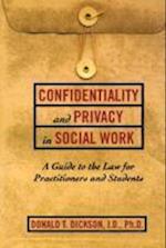 Confidentiality and Privacy in Social Work