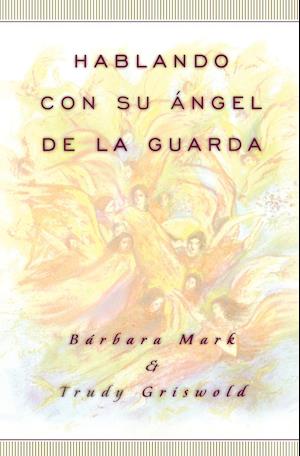 Hablando con su angel (Angelspeak)