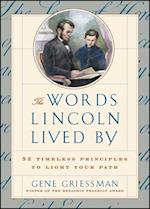 The Words Lincoln Lived by