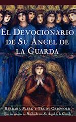 El Devocionario de Su Angel de la Guarda (Angelspeake Book of Prayer and Healing