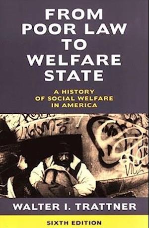 From Poor Law to Welfare State, 6th Edition