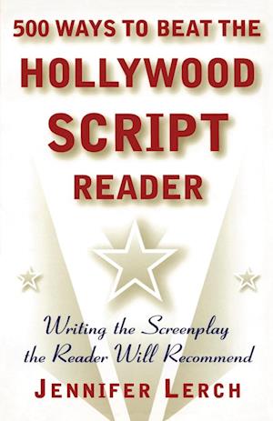 500 Ways to Beat the Hollywood Script Reader