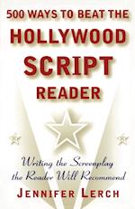 500 Ways to Beat the Hollywood Script Reader