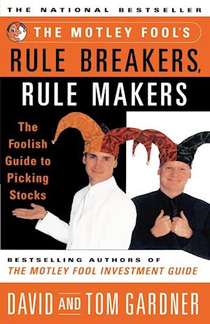 Motley Fool's Rule Breakers, Rule Makers