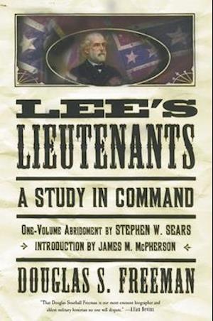 Lee's Lieutenants Third Volume Abridged