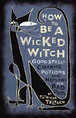 How to be a Wicked Witch