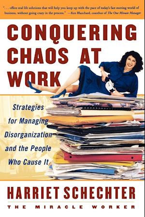 Conquering Chaos at Work