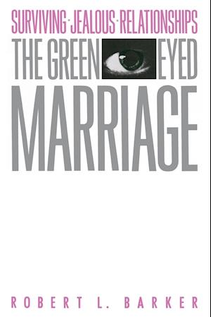 The Green-Eyed Marriage