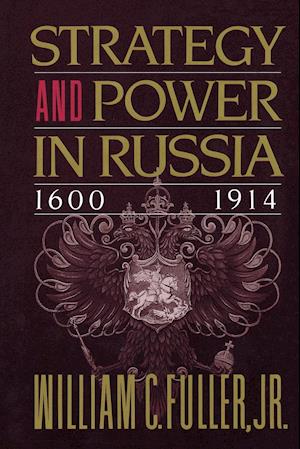 Strategy and Power in Russia 1600-1914