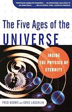 Five Ages of the Universe: Inside the Physics of Eternity