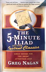 The Five Minute Iliad Other Instant Classics