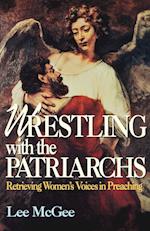 Wrestling with the Patriarchs