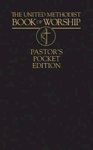 United Methodist Book of Worship Pastor's Pocket Edition