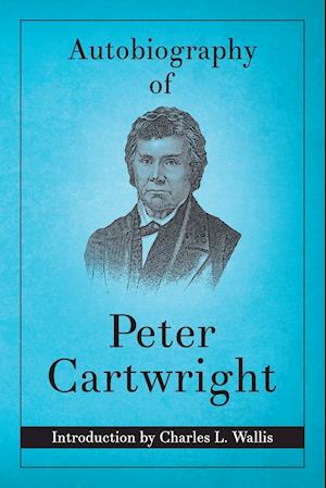 Autobiography of Peter Cartwright