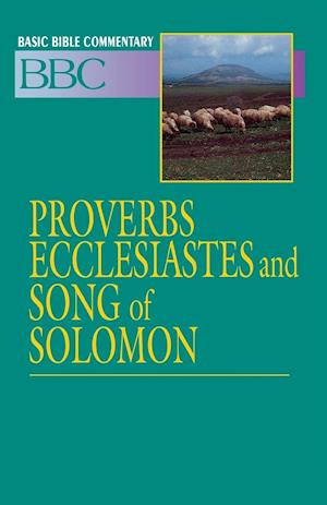 Proverbs, Ecclesiastes and Song of Solomon