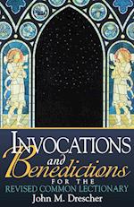 Invocations and Benedictions for the Revised Common Lectionary