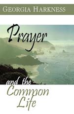 Prayer and the Common Life