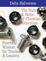 The Nuts and Bolts of Christian Education
