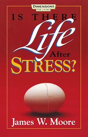 Is There Life After Stress with Leaders Guide [With Study Guide]