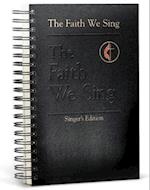 The Faith We Sing Singer's Edition